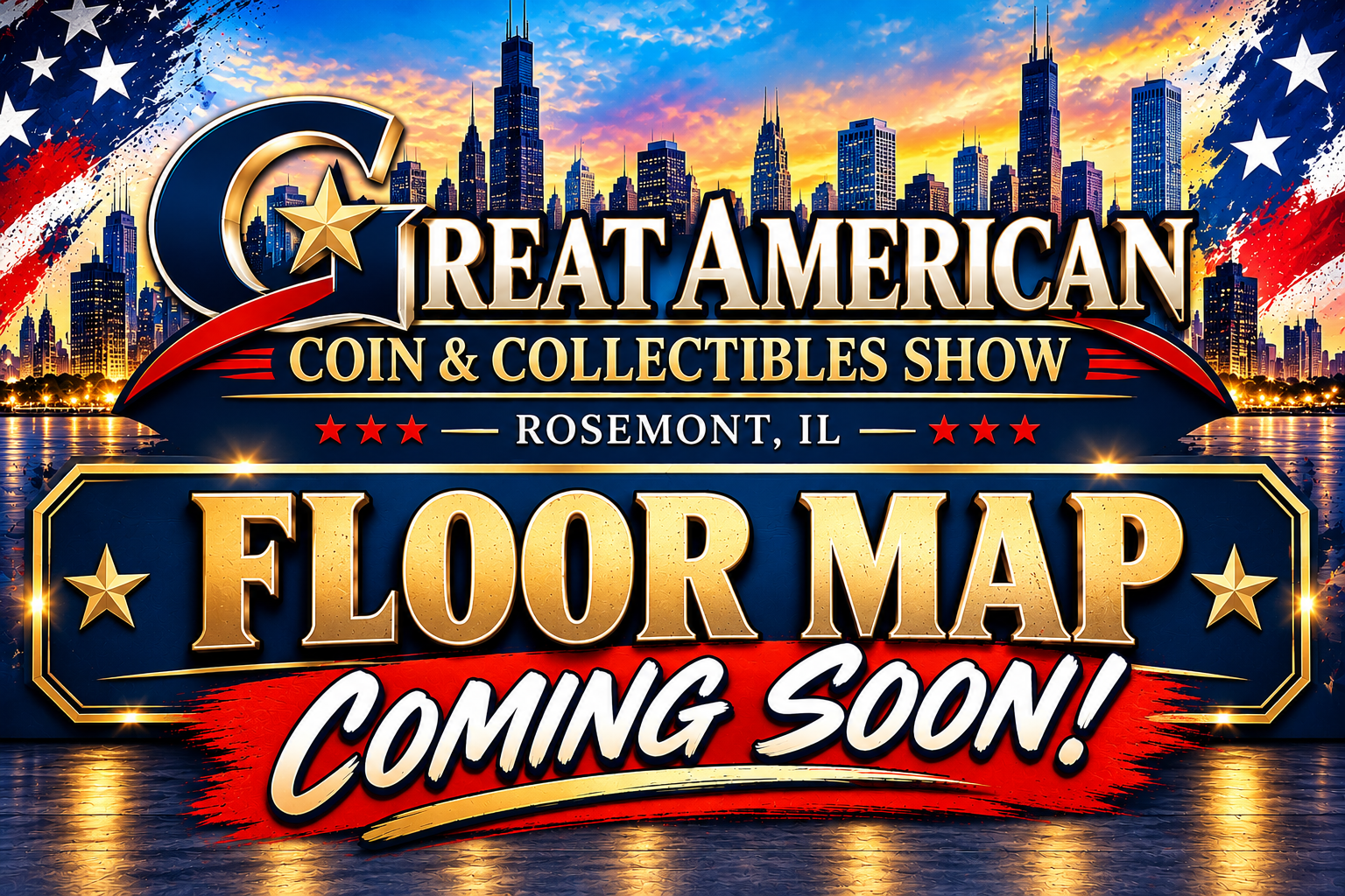 Great American Coin & Collectibles Show 2027 Floor Map Coming Soon, Rosemont, Illinois